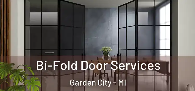 Bi-Fold Door Services Garden City - MI